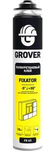 Клей-пена полиуретановая "GROVER Fixator FX45 профессиональный всесезонный" 750 мл